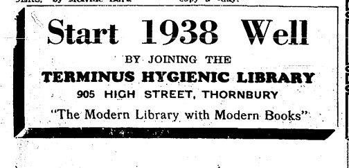 Image of an Advertisement for Thornbury Hygienic Library 'Start 1938 Well'